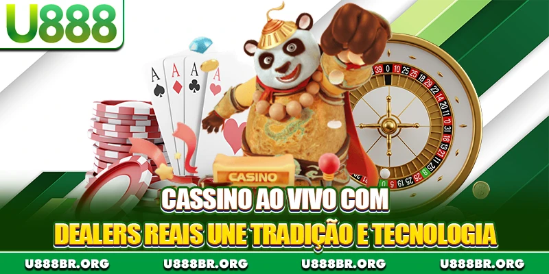 Cassino ao vivo com dealers reais une tradição e tecnologia